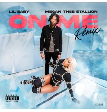 Lil Baby - On Me (Remix)