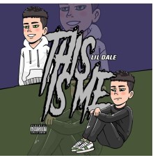 Lil Dale - This is me