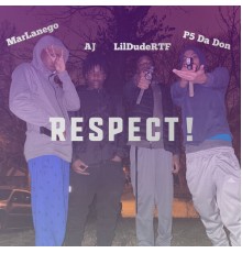 Lil DudeRTF - RESPECT!