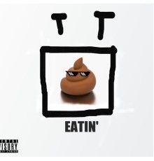 Lil Hershey Squirt - Eatin'