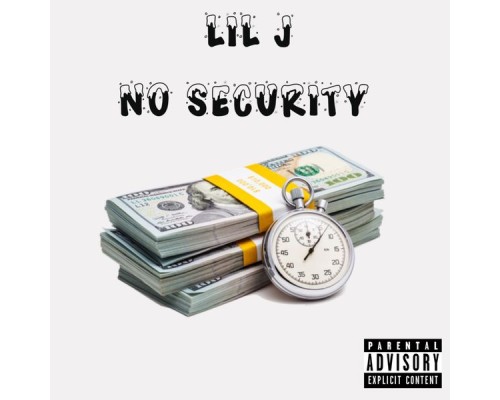 Lil J - No Security