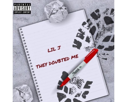 Lil J - THEY DOUBTED ME