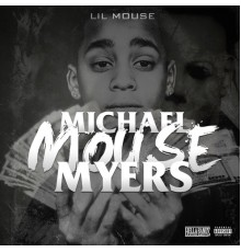 Lil Mouse - Michael Mouse Myers