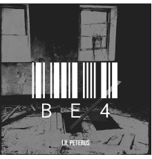 Lil Peterus - Be4