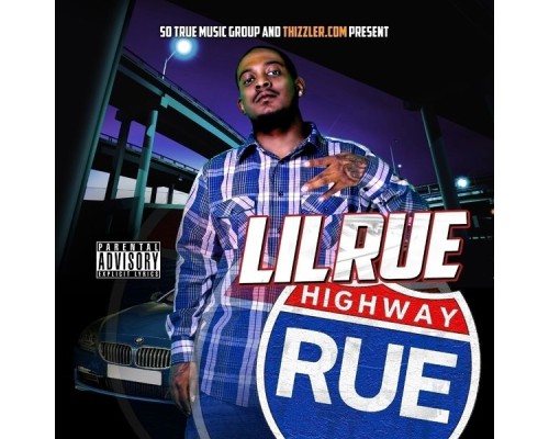 Lil Rue - Highway Rue