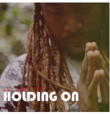 Lil Saint Mtg - Holding On