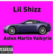 Lil Shizz - Aston Martin Valkyrie