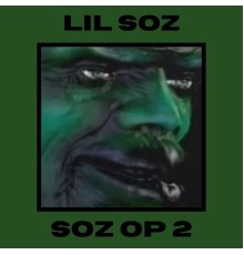 Lil Soz - Soz OP 2