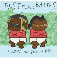 Lil Wayne - Trust Fund Babies