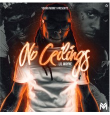 Lil Wayne - No Ceilings