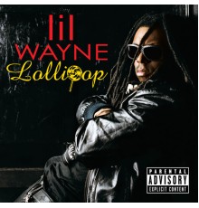 Lil Wayne - Lollipop