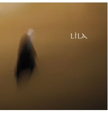 Lila - La traversée