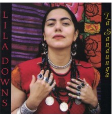 Lila Downs - La Sandunga