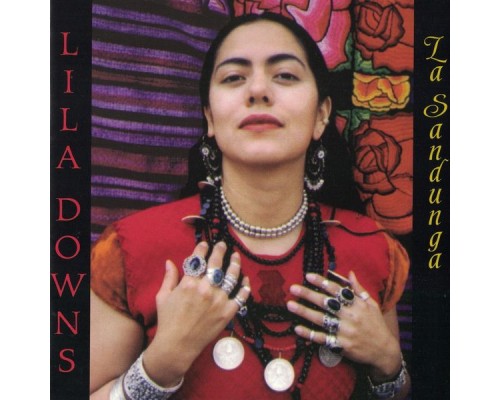 Lila Downs - La Sandunga