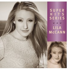 Lila Mccann - Super Hits