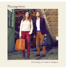 Lili Araujo & Gustav Lundgren - Passageiros