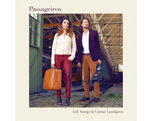 Lili Araujo & Gustav Lundgren - Passageiros Lili Araujo & Gustav Lundgren - Passageiros