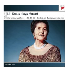 Lili Kraus - Lili Kraus Plays Mozart Piano Sonatas