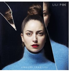 Lili Poe - Amours fragiles