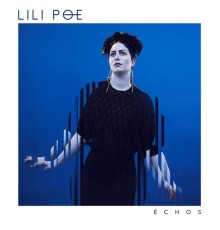 Lili Poe - Échos