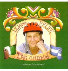 Liliana Felipe - Tan Chidos