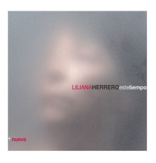 Liliana Herrero - Este Tiempo