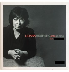 Liliana Herrero - Este Tiempo (Vivo)