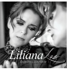 Liliana Luz - Espelho da Saudade