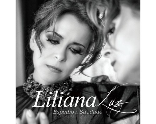 Liliana Luz - Espelho da Saudade