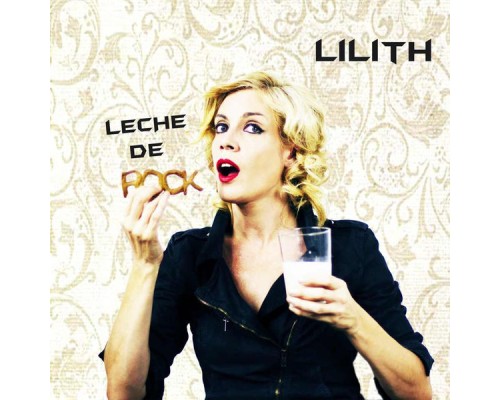 Lilith - Leche de Rock