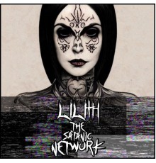 Lilith - The Satanic Network