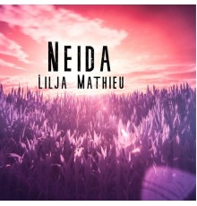 Lilja Mathieu - Neida