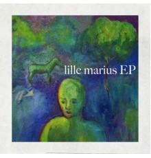 Lille Marius - lille marius EP