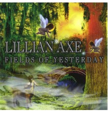 Lillian Axe - Fields of Yesterday