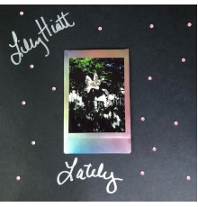 Lilly Hiatt - Lately