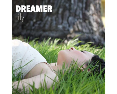 Lily - Dreamer