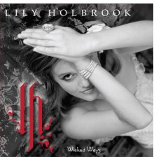 Lily Holbrook - Wicked Ways