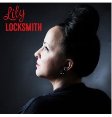 Lily Locksmith - Lily Locksmith