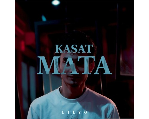 Lilyo - Kasat Mata