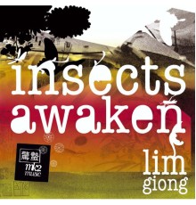 Lim Giong - Insects Awaken