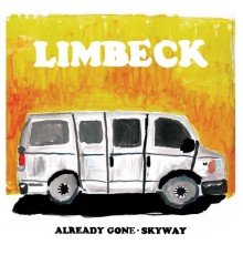 Limbeck - Already Gone/Skyway