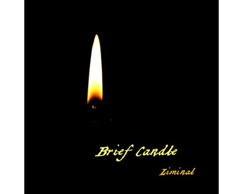 Liminal - Brief Candle