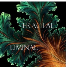 Liminal - Fractal