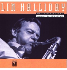 Lin Halliday - Delayed Exposure