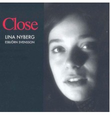 Lina Nyberg - Close