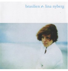 Lina Nyberg - Brasilien