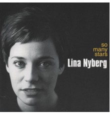 Lina Nyberg - So Many Stars