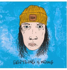 Lincoln - Everything is Wrong