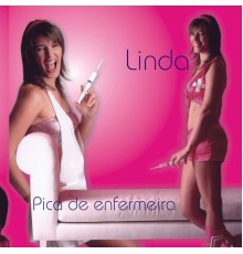 Linda - Pica de Enfermeira