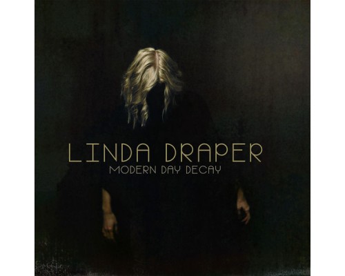 Linda Draper - Modern Day Decay